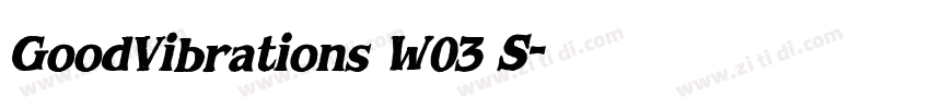 GoodVibrations W03 S字体转换